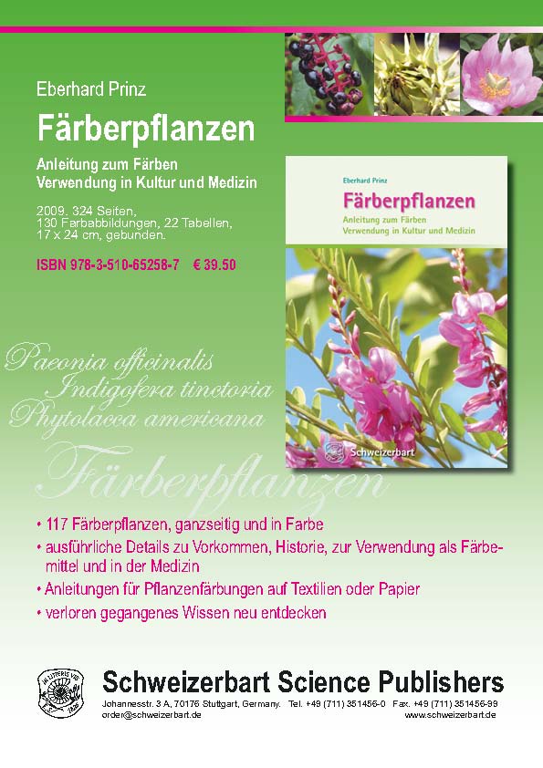 Färberpflanzen, Anleitung zum Färben, Verwendung in Kultur und Medizin, Schweizerbart ,ISBN 978-3-510-65258-7 